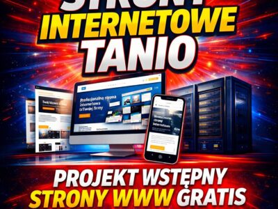 Tanie strony WWW + projekt wstępny strony internetowej za darmo + BONUS